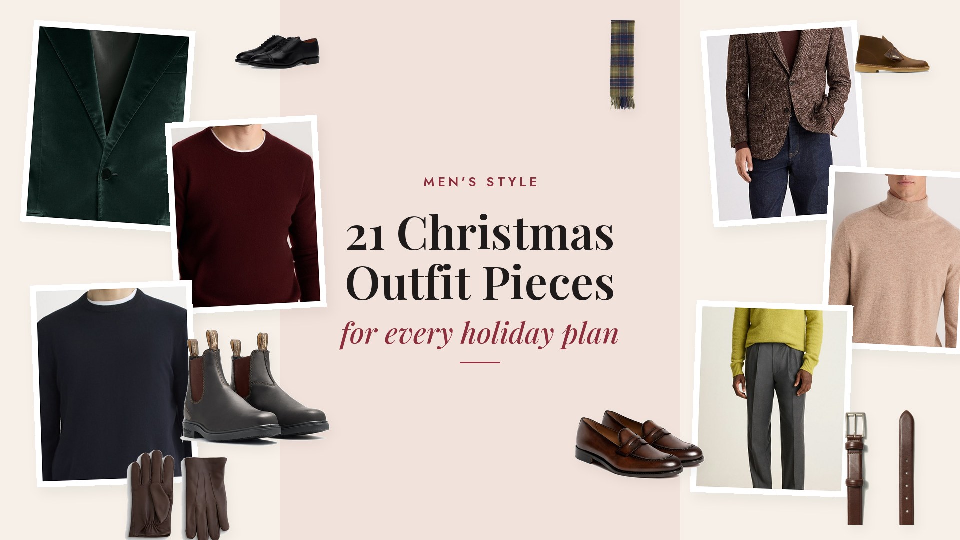 Collage of men's Christmas outfit pieces: a dark green velvet dinner jacket, a brown houndstooth sport coat, burgundy and navy cashmere crewnecks, an oatmeal turtleneck, a green Fair Isle sweater, a shawl cardigan, a white Oxford shirt, a red plaid flannel, charcoal wool trousers, selvedge jeans, green corduroys, a navy overcoat, a brown peacoat, Chelsea boots, penny loafers, black cap toe oxfords, desert boots, a tartan scarf, a brown leather belt and brown leather gloves